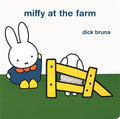 Hardie Grant Children's Publishing Miffy at the Farm by Dick Bruna