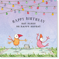 Affirmations - Twigseeds Birthday Card - Eat Sleep Be Happy - K189