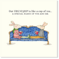 Affirmations - Twigseeds Friendship Card - Cup of Tea - K218