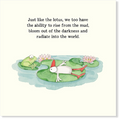 Affirmations - Twigseeds Inspirational Card - Just like the lotus - K317